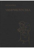 Wedding, Alex - Vasbivalyocska