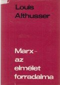 Althusser, Louis - Marx - Az elmélet forradalma