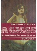 Moles, Abraham A. - A giccs, a boldogság művészete