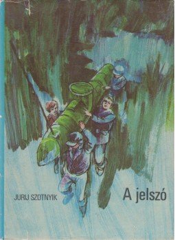 Szotnyik, Jurij - A jelszó Szotnyik, Jurij - A jelszó, Budapest - Uzsgorod 1981 antikvár könyv