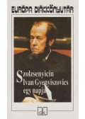 Szolzsenyicin, Alekszandr - Ivan Gyenyiszovics egy napja
