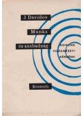 Davidov, Jurij - Munka és szabadság