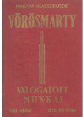 Vörösmarty Mihály - Vörösmarty válogatott munkái