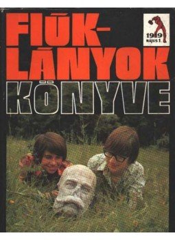 Rigó Béla - Fiúk-lányok könyve Rigó Béla - Fiúk-lányok könyve, Budapest 1978 antikvár könyv