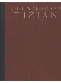 Waldmann, Emil - Tizian Waldmann, Emil - Tizian, Berlin 1922 antikvár könyv