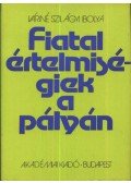 Váriné Szilágyi Ibolya - Fiatal értelmiségiek a pályán