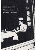 Fráter Zoltán - Mennyei riport Karinthy Frigyessel