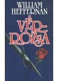 Heffernan, William - Vérrózsa