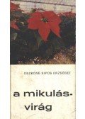Oszkóné Sipos Erzsébet - A mikulásvirág