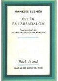 Hankiss Elemér - Érték és társadalom