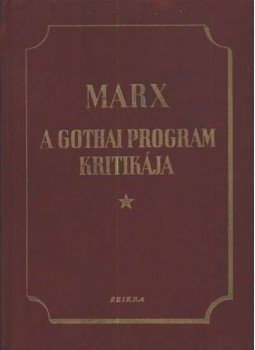 Marx Károly - A Gothai program kritikája Marx Károly - A Gothai program kritikája, Budapest 1953 antikvár könyv
