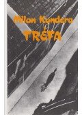 Milan Kundera - Tréfa