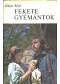 Jókai Mór - Fekete gyémántok