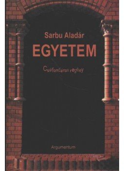 Sarbu Aladár - Egyetem Sarbu Aladár - Egyetem, 1995 antikvár könyv