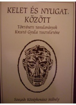 Több szerző - Kelet és nyugat között Több szerző - Kelet és nyugat között, Szeged 1995 antikvár könyv