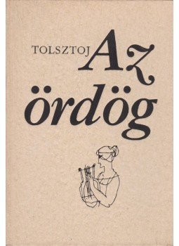 Lev Tolsztoj - Az ördög Lev Tolsztoj - Az ördög, Budapest 1973 antikvár könyv