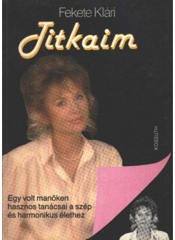 Fekete Klári - Titkaim Fekete Klári - Titkaim, Budapest 1989 antikvár könyv