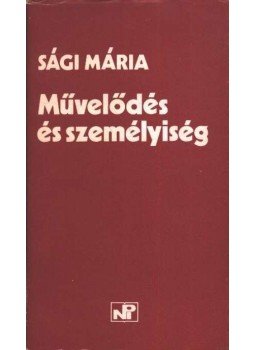 Sági Mária - Művelődés és személyiség Sági Mária - Művelődés és személyiség, BUdapest 0 antikvár könyv