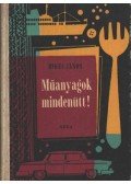 Mikes János - Műanyagok mindenütt!