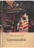 Konsztantyinovszkij, Ilja - Gyermekrablók