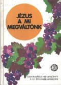 Vladár Gábor - Jézus a mi megváltónk