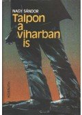 Nagy Sándor - Talpon a viharban is