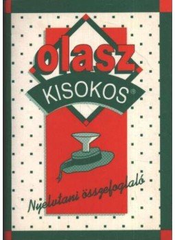 Termelné Györke Judit, Somlai Katalin - Olasz kisokos Termelné Györke Judit, Somlai Katalin - Olasz kisokos, 2005 antikvár könyv