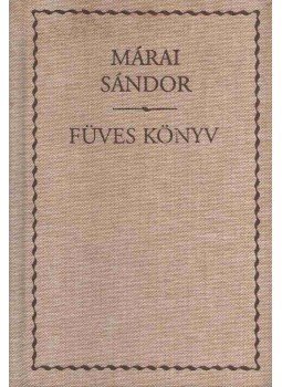 Márai Sándor - Füves könyv Márai Sándor - Füves könyv, 2006 antikvár könyv