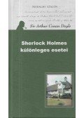 Sir Arthur Conan Doyle - Sherlock Holmes különleges esetei