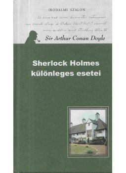 Sir Arthur Conan Doyle - Sherlock Holmes különleges esetei Sir Arthur Conan Doyle - Sherlock Holmes különleges esetei, Pécs 2004 antikvár könyv
