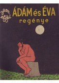 Jean Effel - Ádám és Éva regénye