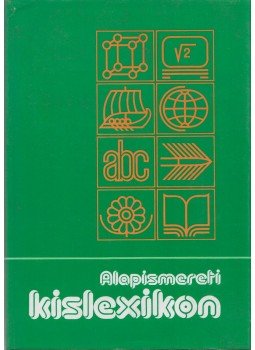 Balázs György - Alapismereti kislexikon Balázs György - Alapismereti kislexikon, Budapest 1988 antikvár könyv