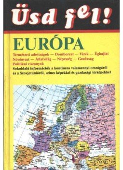 Katona Sándorné (szerk.) - Üsd fel! - Európa és a Szovjetunió Katona Sándorné (szerk.) - Üsd fel! - Európa és a Szovjetunió, Budapest 1990 antikvár könyv