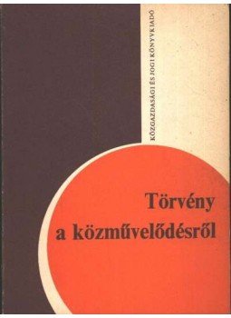Bíró Zoltán, Fűr Sándor - Törvény a közművelődésről Bíró Zoltán, Fűr Sándor - Törvény a közművelődésről, Budapest 1976 antikvár könyv