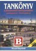 Duka Gyula,Kiss István,Virágh Sándor,Békési István dr. - Tankönyv a járművezetői tanfolyamokhoz