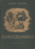 Erdélyi Tibor,Tengerdi János - Permetezés, porozás