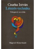 Csurka István - Létezés-technika