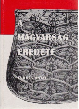 Endrey Antal - A magyarság eredete Endrey Antal - A magyarság eredete, Melbourne 0 antikvár könyv