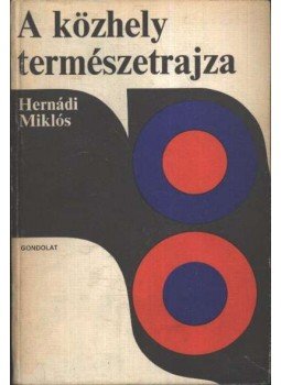Hernádi Miklós - A közhely természetrajza Hernádi Miklós - A közhely természetrajza, Budapest 1963 antikvár könyv