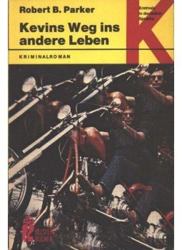 Parker, Robert B. - Kevins Weg ins andere Leben Parker, Robert B. - Kevins Weg ins andere Leben, 1976 antikvár könyv