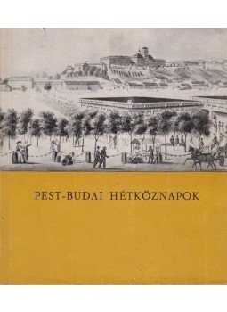 Vörös Károly - Pest-budai hétköznapok Vörös Károly - Pest-budai hétköznapok, Budapest 1966 antikvár könyv