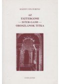 Badiny Jós Ferenc - Az esztergomi - ister-gami - oroszlánok titkai