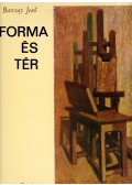 Barcsay Jenő - Forma és tér