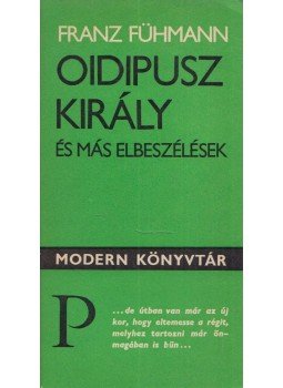 Fühmann, Franz - Oidipusz király Fühmann, Franz - Oidipusz király, Budapest 1970 antikvár könyv