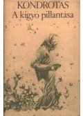 Kondrotas, Saulius Tomas - A kígyó pillantása