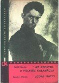 Fazekas Mihály,Petőfi Sándor - Az apostol / A helység kalapácsa / Lúdas Matyi