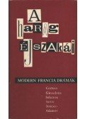 Sartre, Jean-Paul,Cocteau, Jean,Salacrou, Armand,Giradoux, Jean,Ionesco, Eugéne,Adamov, Arthur - A harag éjszakái