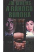 Kemenes, Joe - A röhögő Buddha