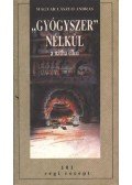 Magyar László András - "Gyógyszer" nélkül a nátha ellen