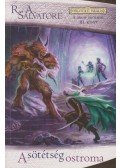 R.A. Salvatore - A sötétség ostroma
